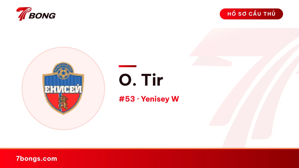 O. Tir — Yenisey W