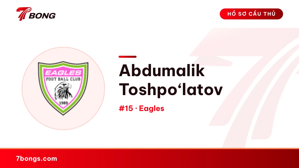 Abdumalik Toshpo‘latov — Eagles