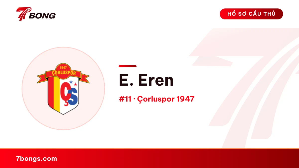 E. Eren — Çorluspor 1947