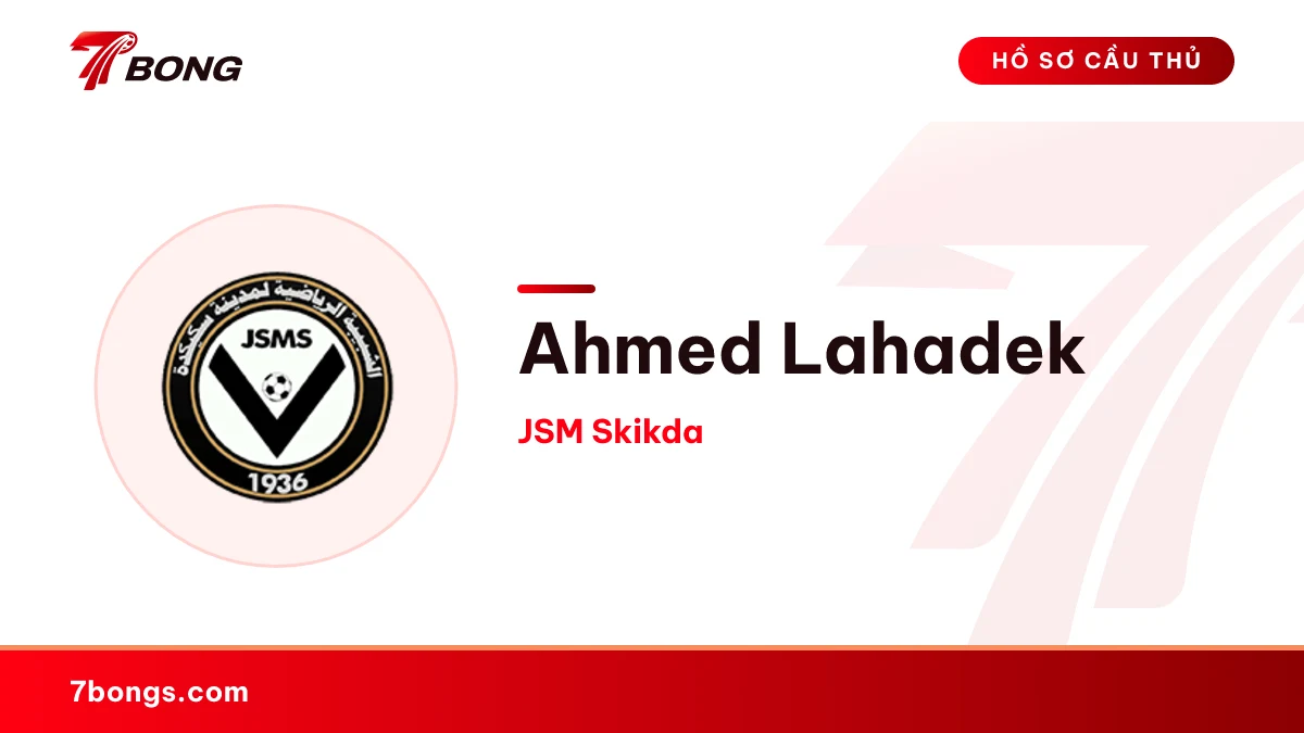 Ahmed Lahadek — JSM Skikda