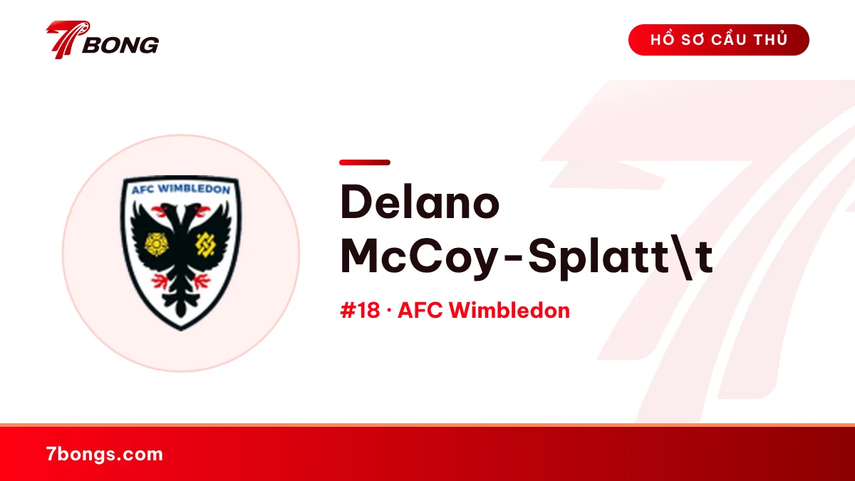 Delano McCoy-Splatt\t — AFC Wimbledon