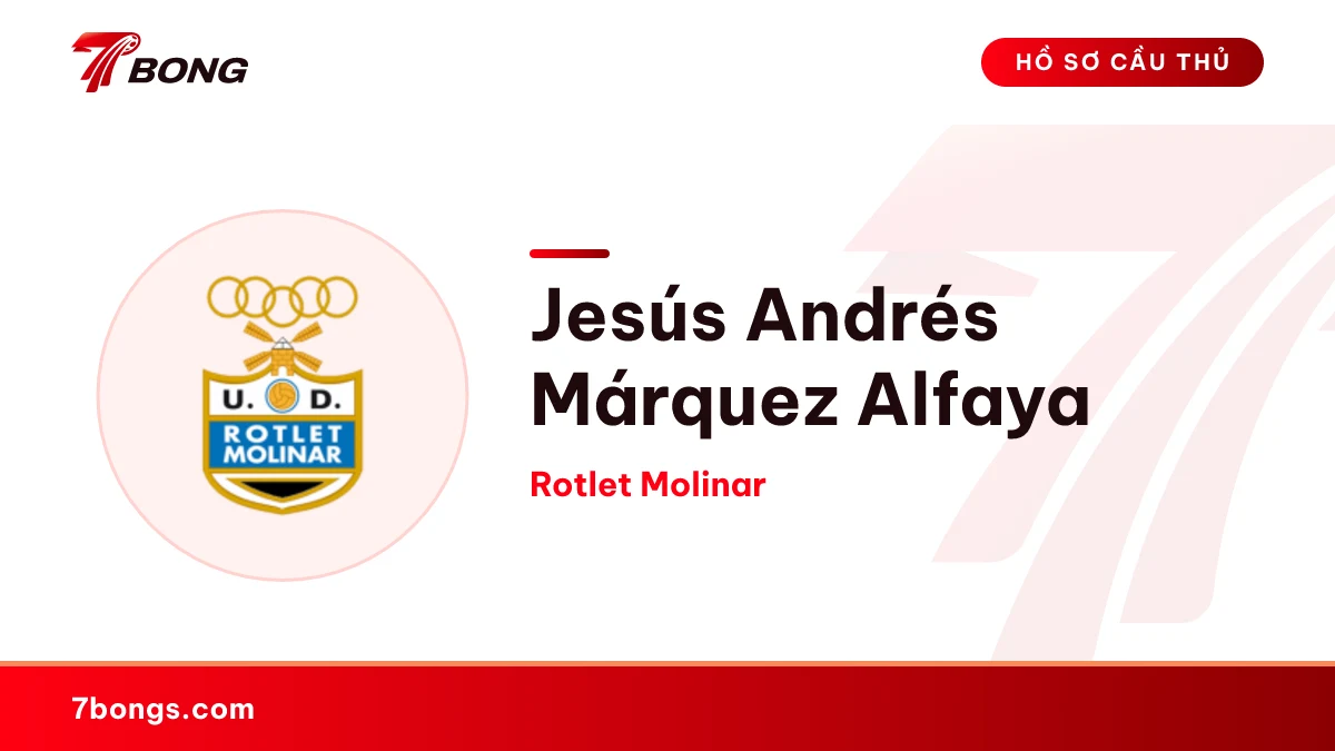Jesús Andrés Márquez Alfaya — Rotlet Molinar