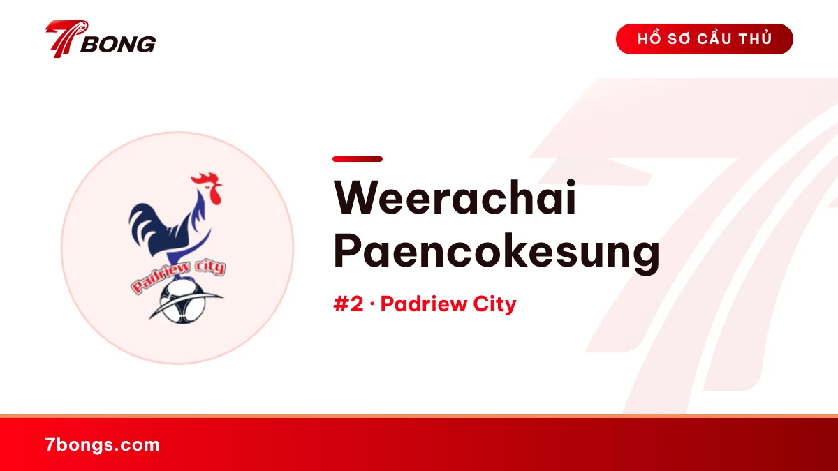 Weerachai Paencokesung — Padriew City
