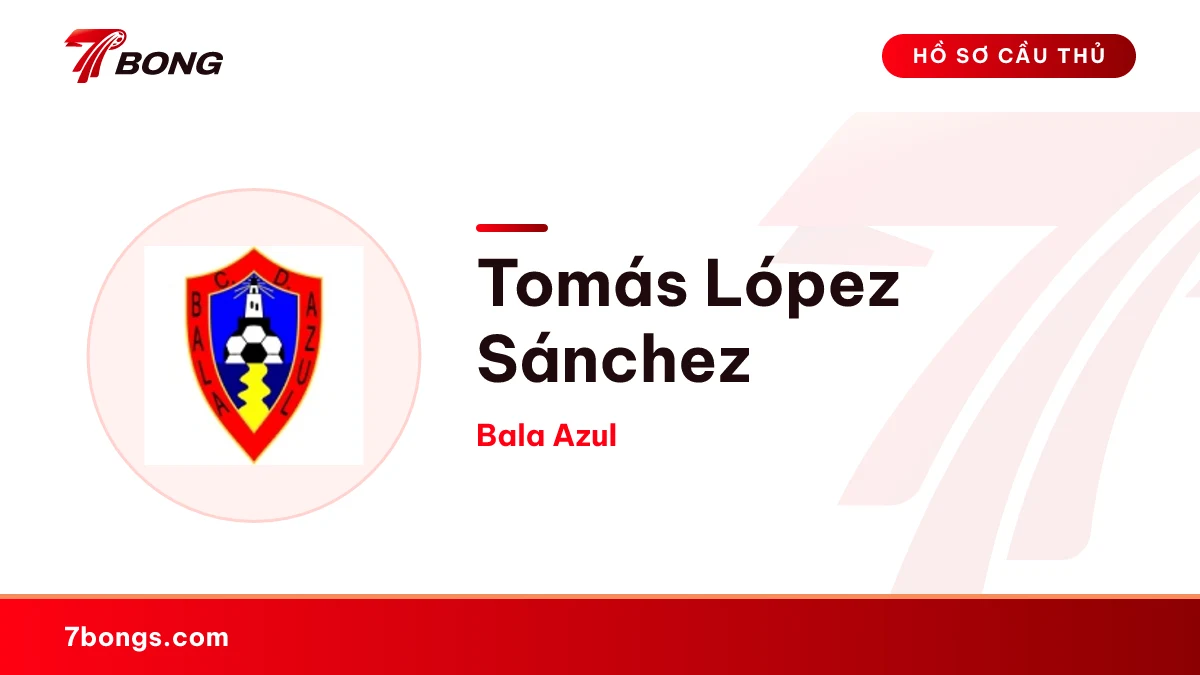 Tomás López Sánchez — Bala Azul