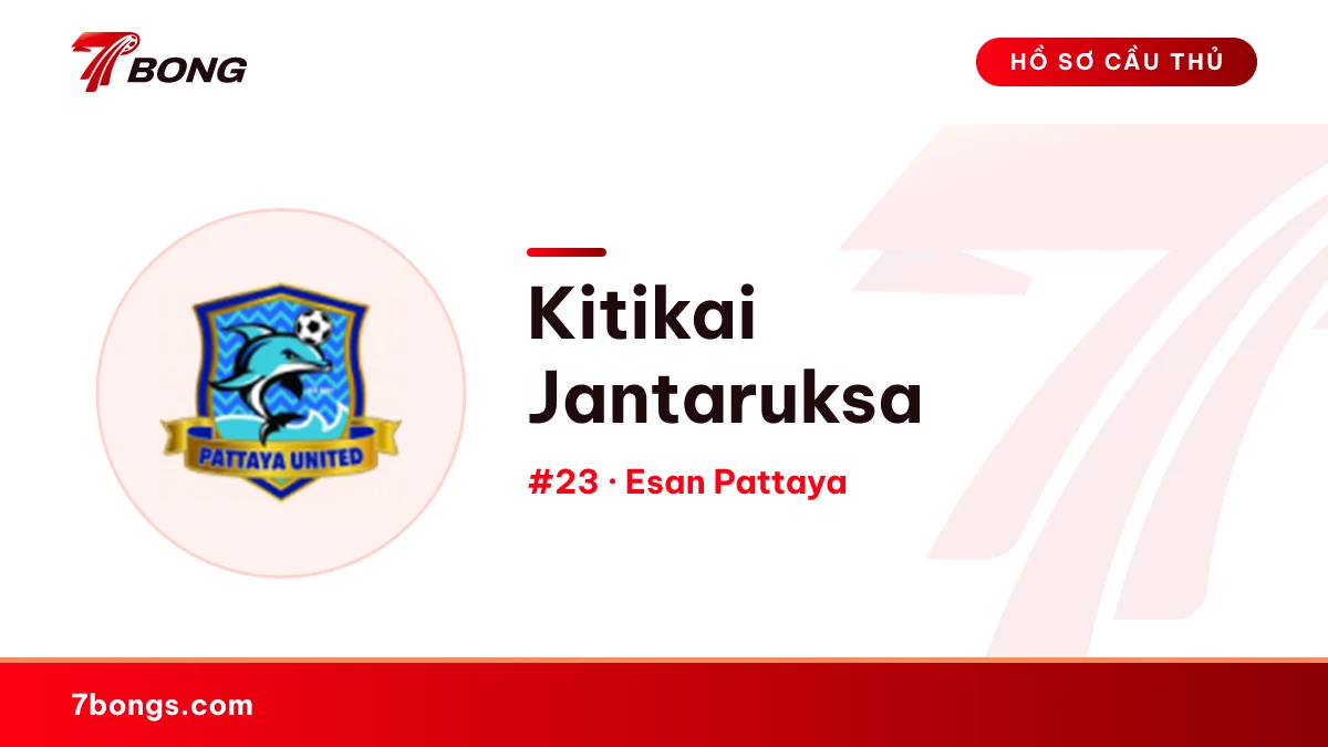 Kitikai Jantaruksa — Esan Pattaya