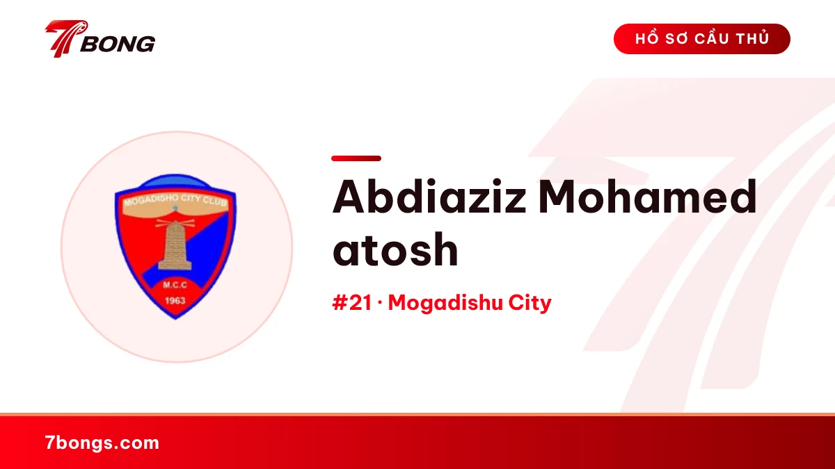 Abdiaziz Mohamed atosh — Mogadishu City