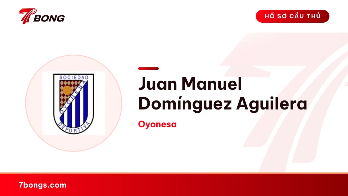 Juan Manuel Domínguez Aguilera — Oyonesa
