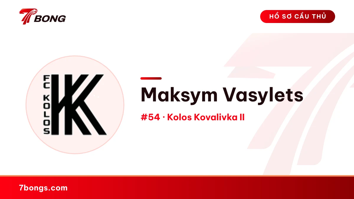 Maksym Vasylets — Kolos Kovalivka II