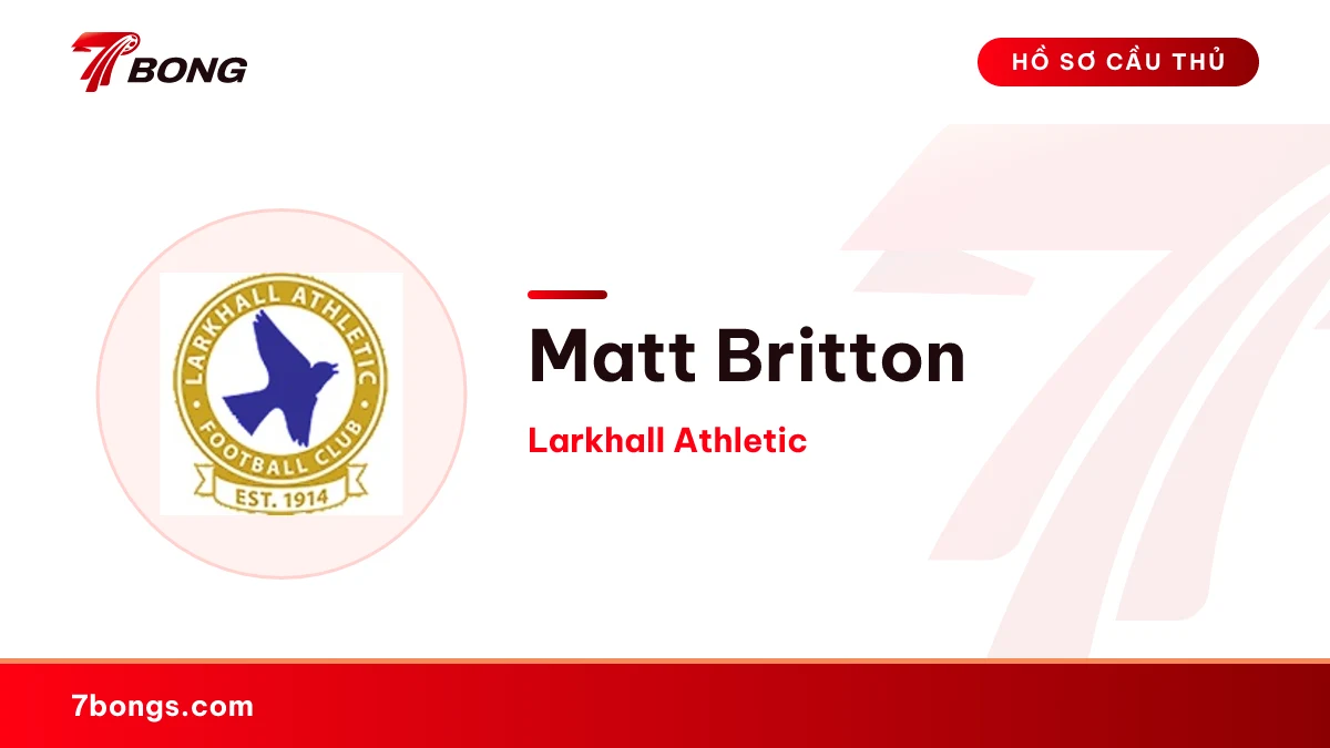 Matt Britton — Larkhall Athletic