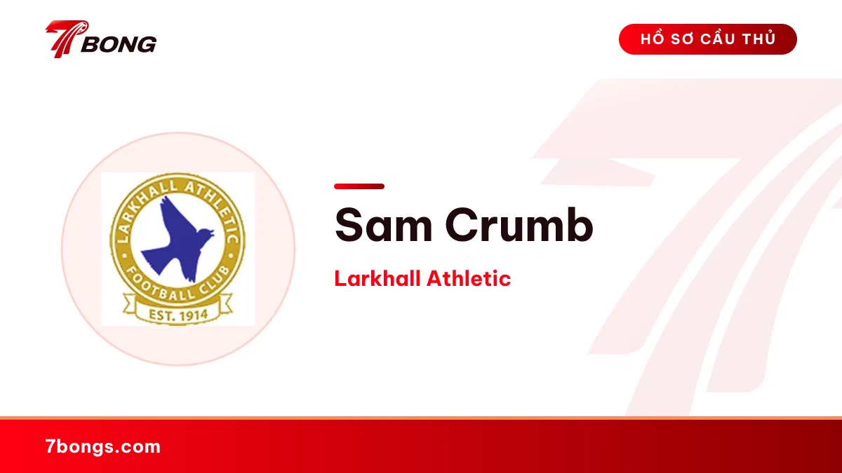 Sam Crumb — Larkhall Athletic