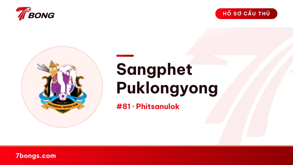 Sangphet Puklongyong — Phitsanulok