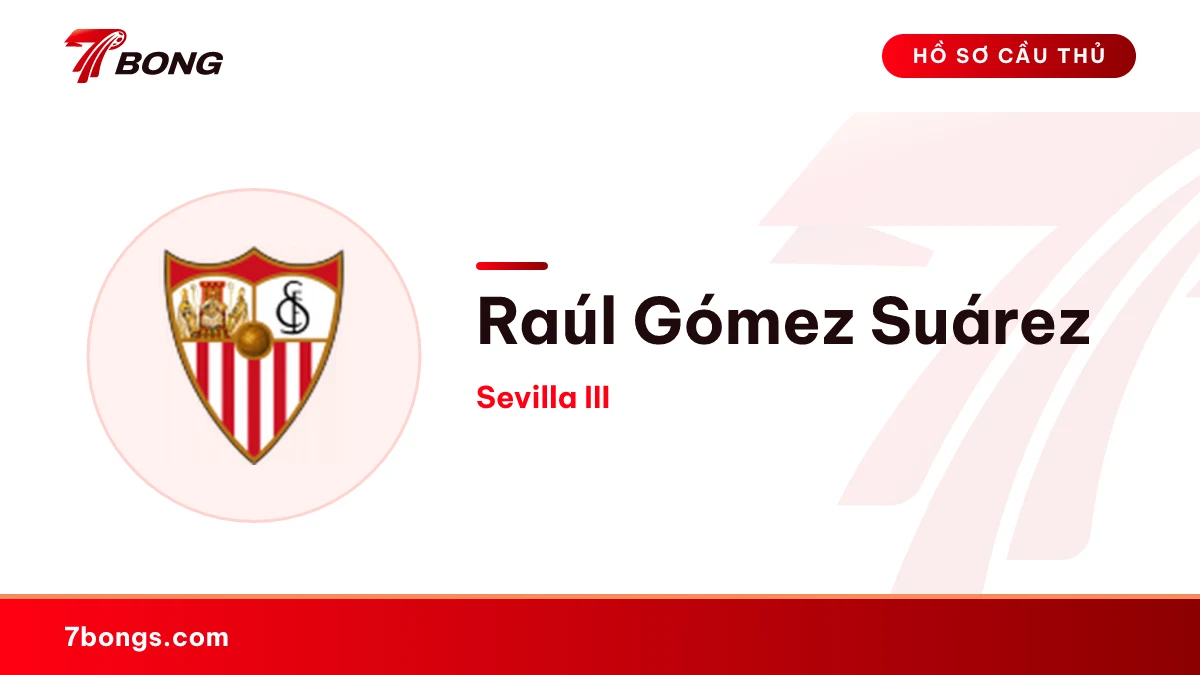Raúl Gómez Suárez — Sevilla III