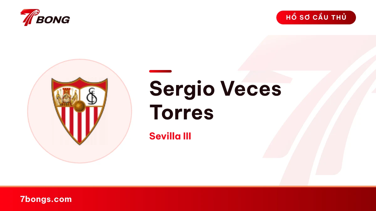 Sergio Veces Torres — Sevilla III