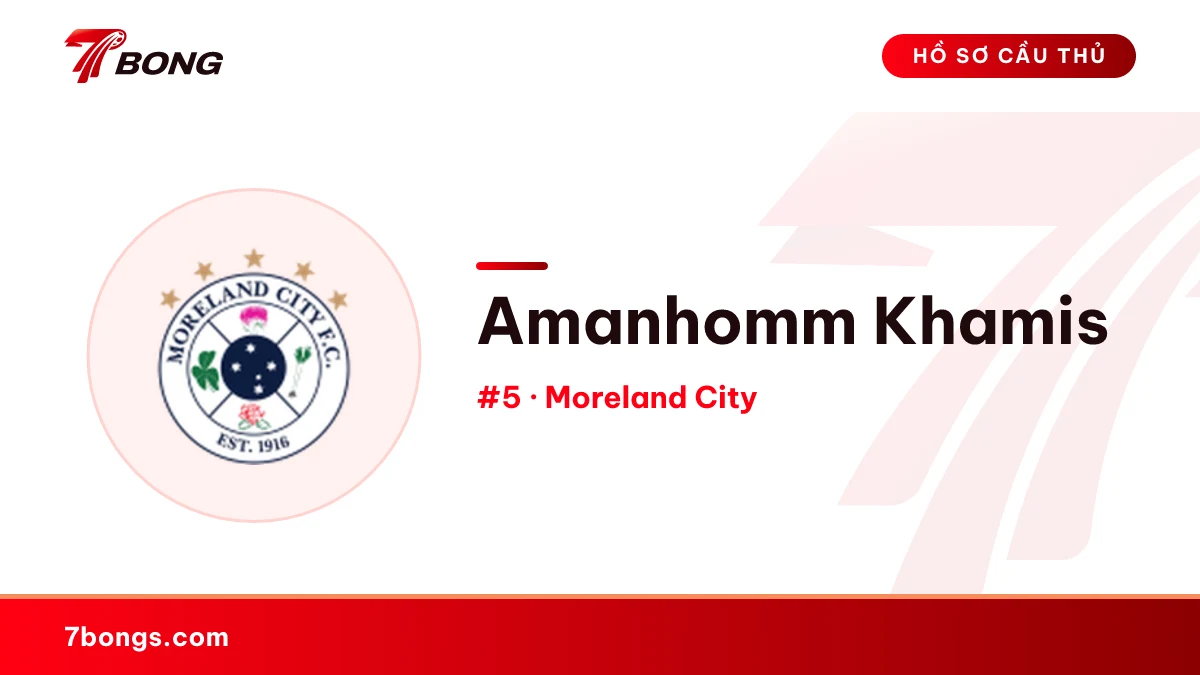 Amanhomm Khamis — Moreland City