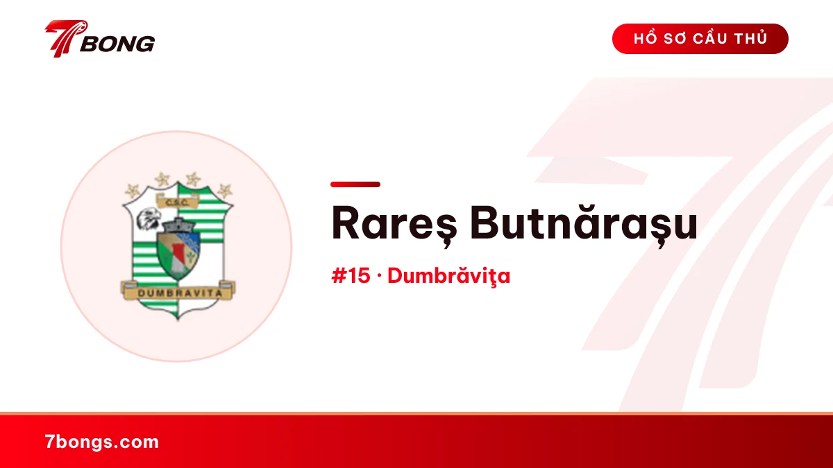 Rareș Butnărașu — Dumbrăviţa