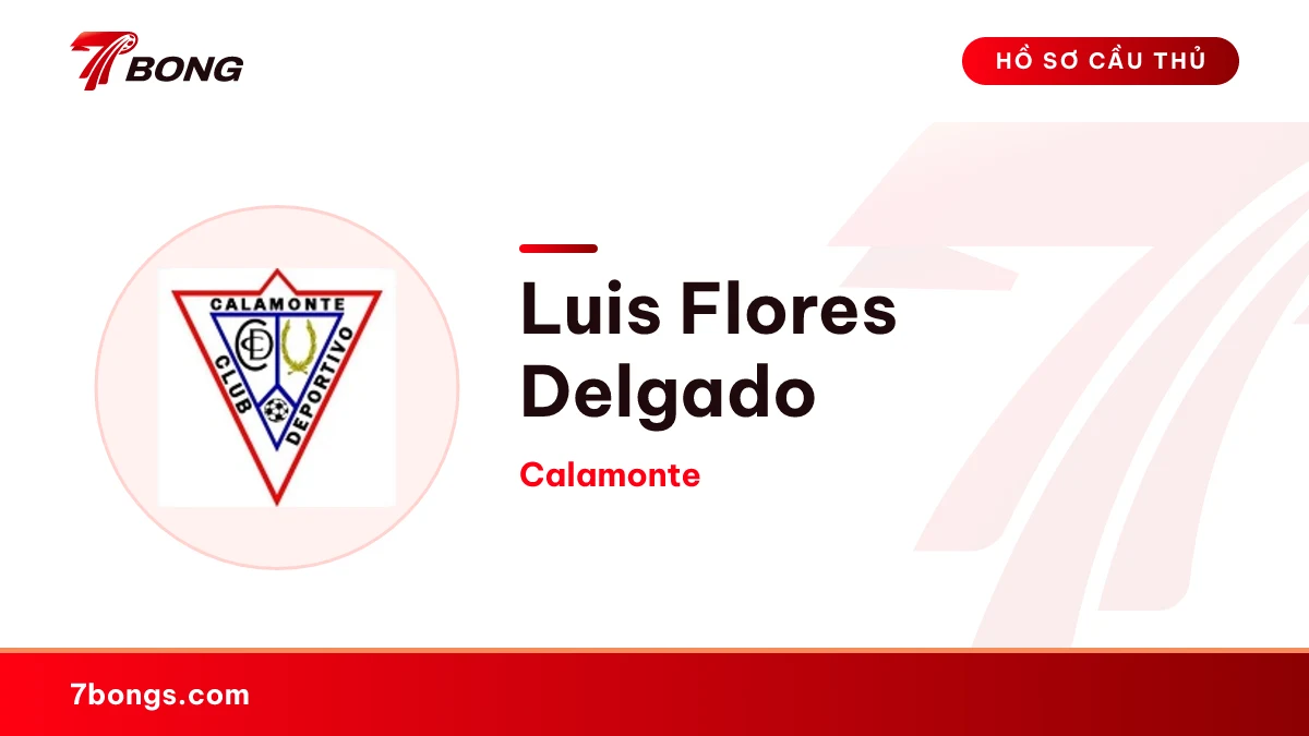 Luis Flores Delgado — Calamonte