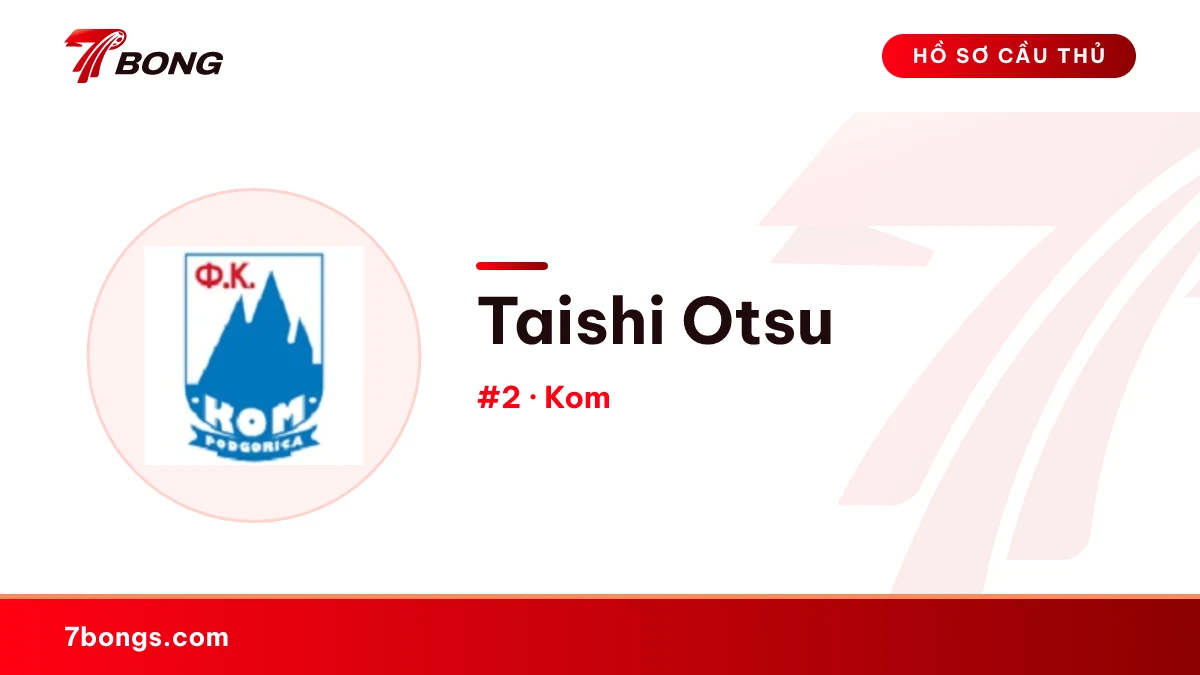 Taishi Otsu — Kom