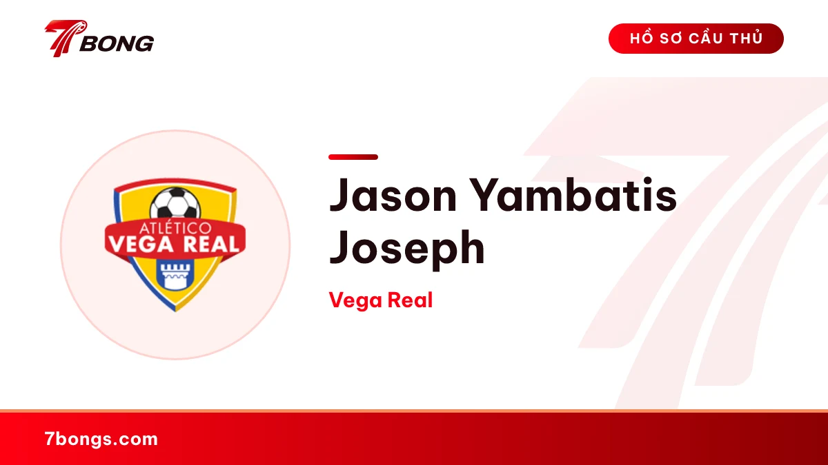 Jason Yambatis Joseph — Vega Real