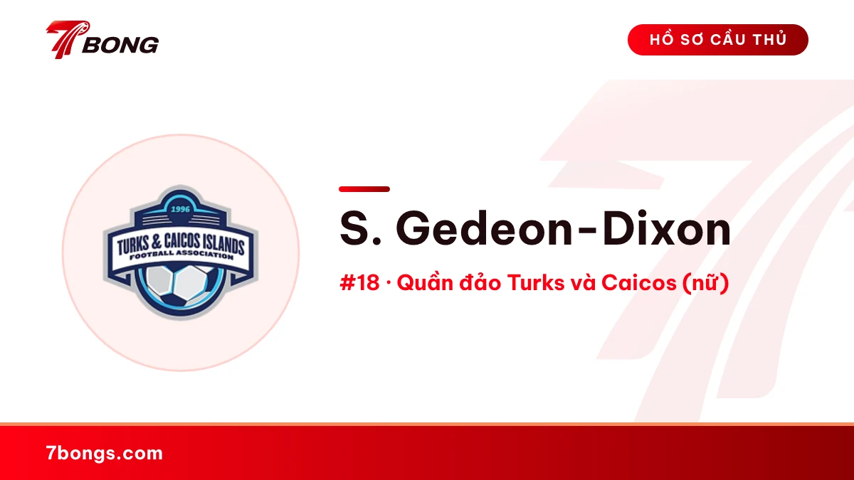 S. Gedeon-Dixon — Quần đảo Turks và Caicos (nữ)