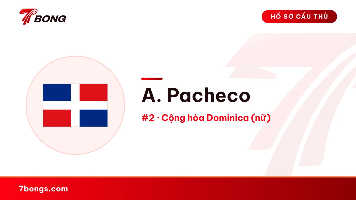 A. Pacheco — Cộng hòa Dominica (nữ)