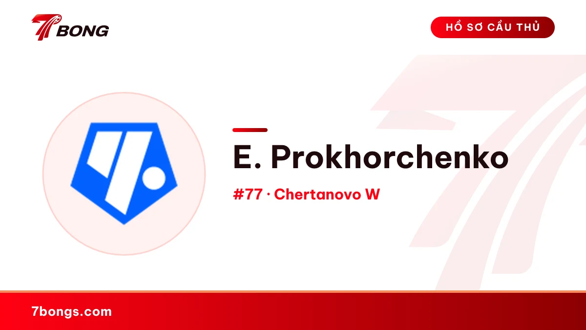 E. Prokhorchenko — Chertanovo W