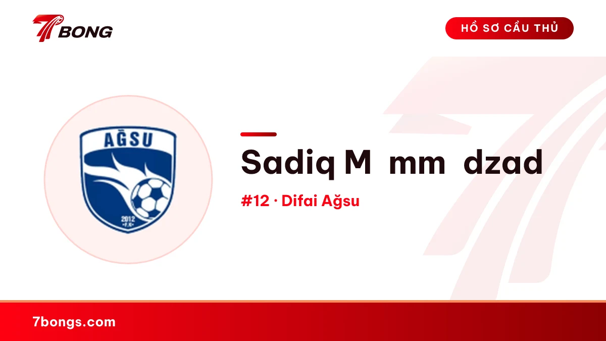 Sadiq Məmmədzadə — Difai Ağsu