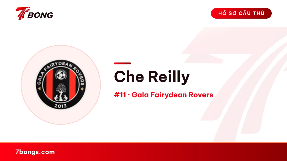 Che Reilly — Gala Fairydean Rovers