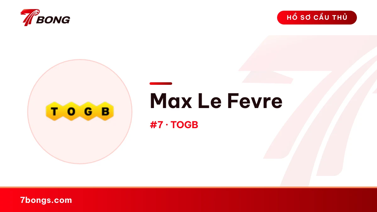 Max Le Fevre — TOGB