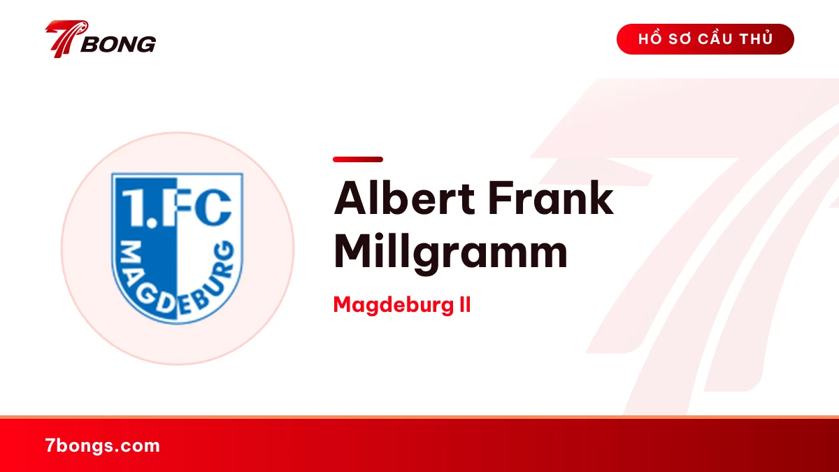 Albert Frank Millgramm — Magdeburg II