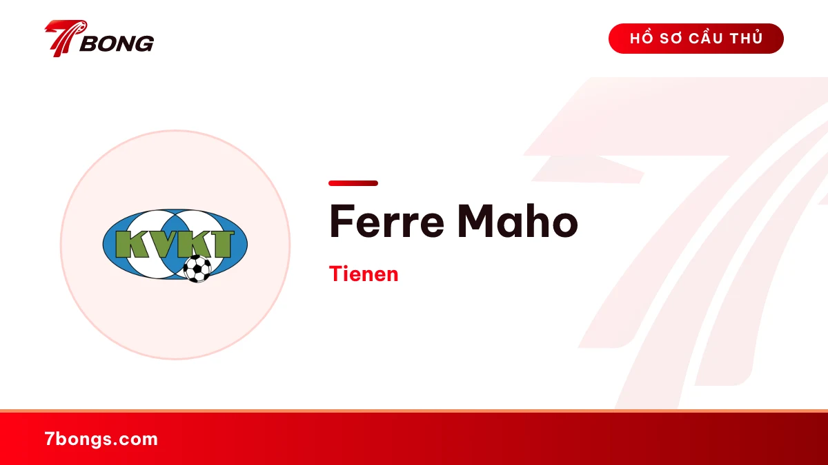 Ferre Maho — Tienen