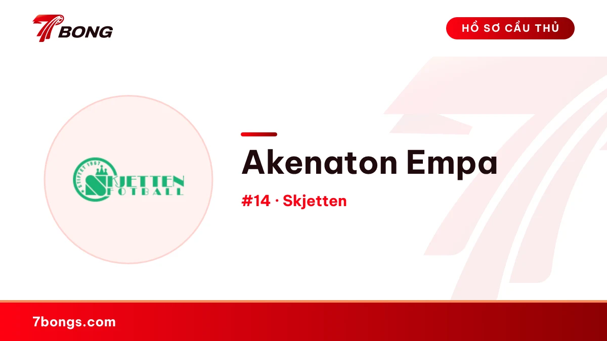 Akenaton Empa — Skjetten