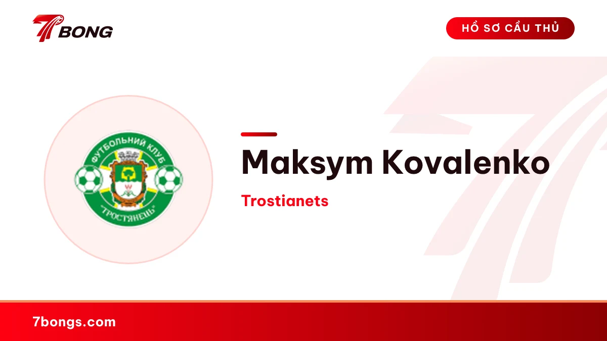 Maksym Kovalenko — Trostianets