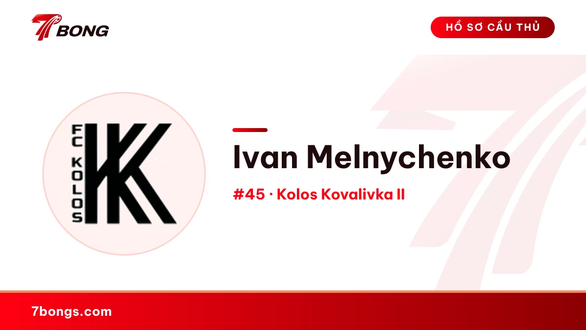 Ivan Melnychenko — Kolos Kovalivka II