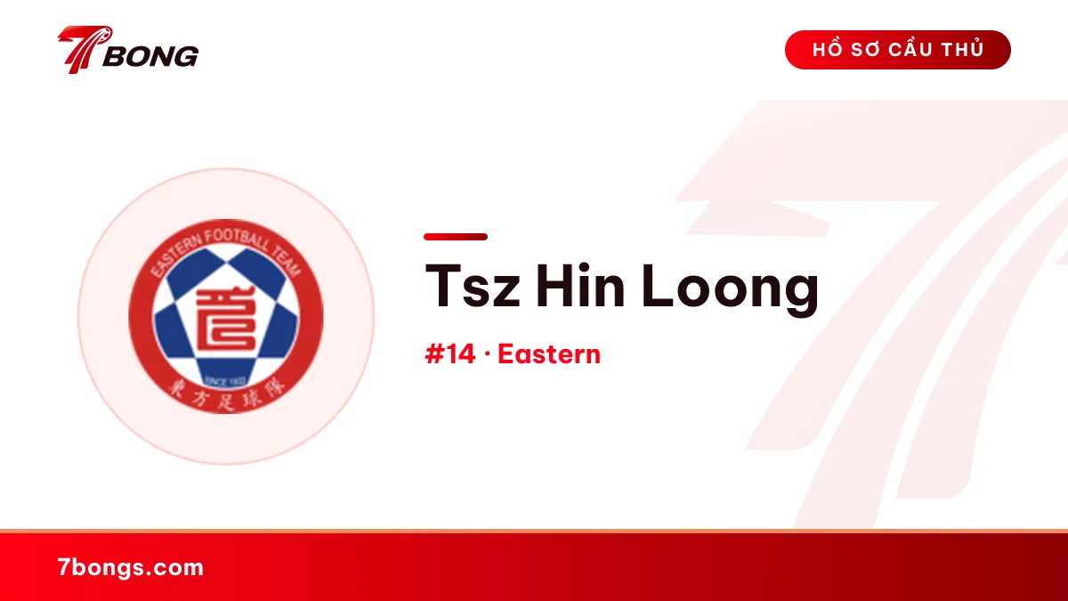 Tsz Hin Loong — Eastern