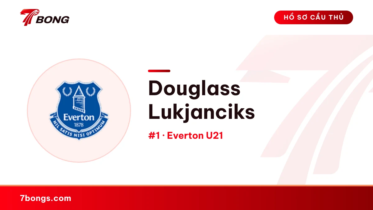 Douglass Lukjanciks — Everton U21