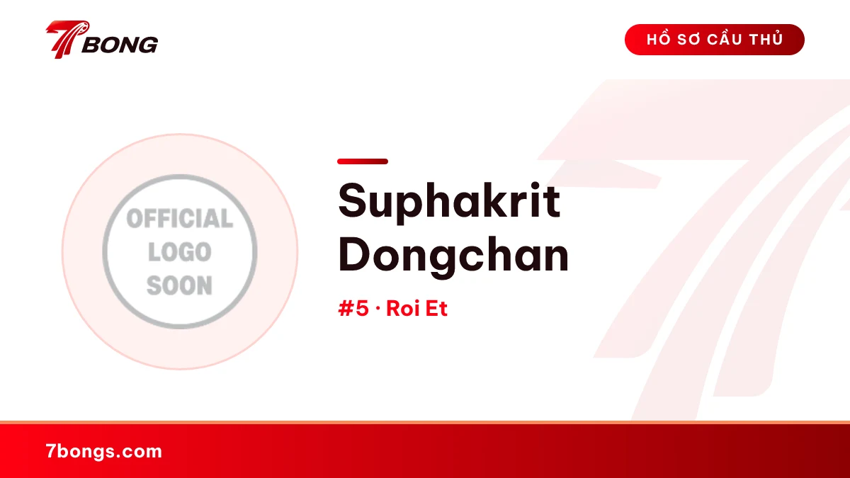 Suphakrit Dongchan — Roi Et