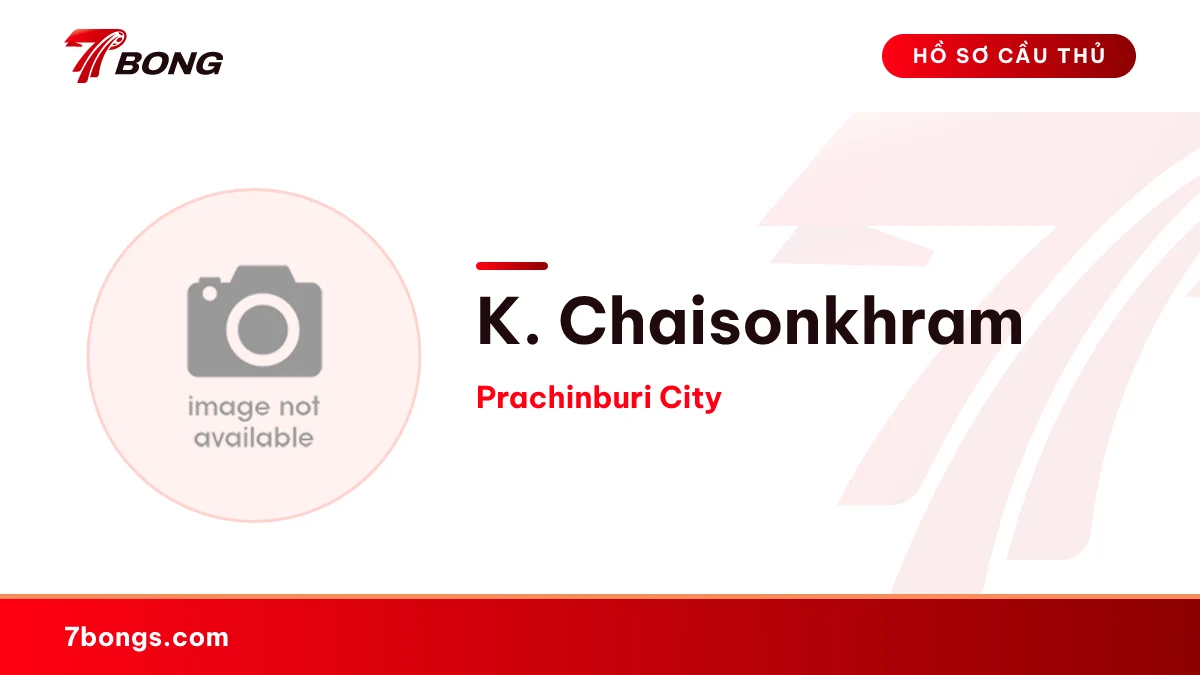 K. Chaisonkhram — Prachinburi City