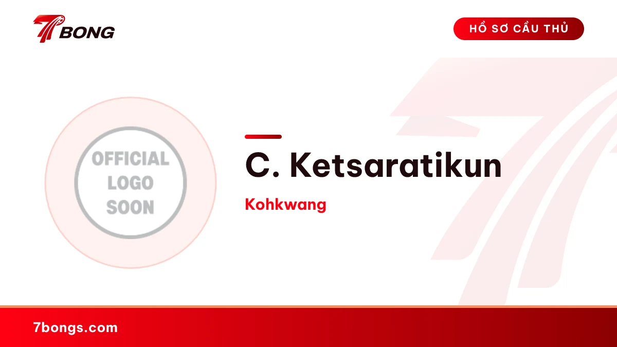 C. Ketsaratikun — Kohkwang