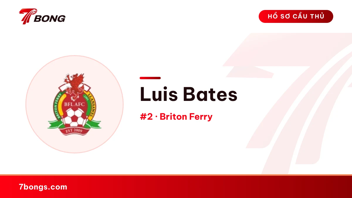 Luis Bates — Briton Ferry