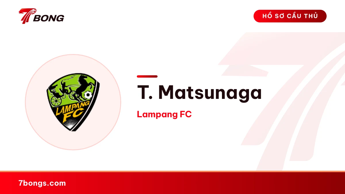 T. Matsunaga — Lampang FC