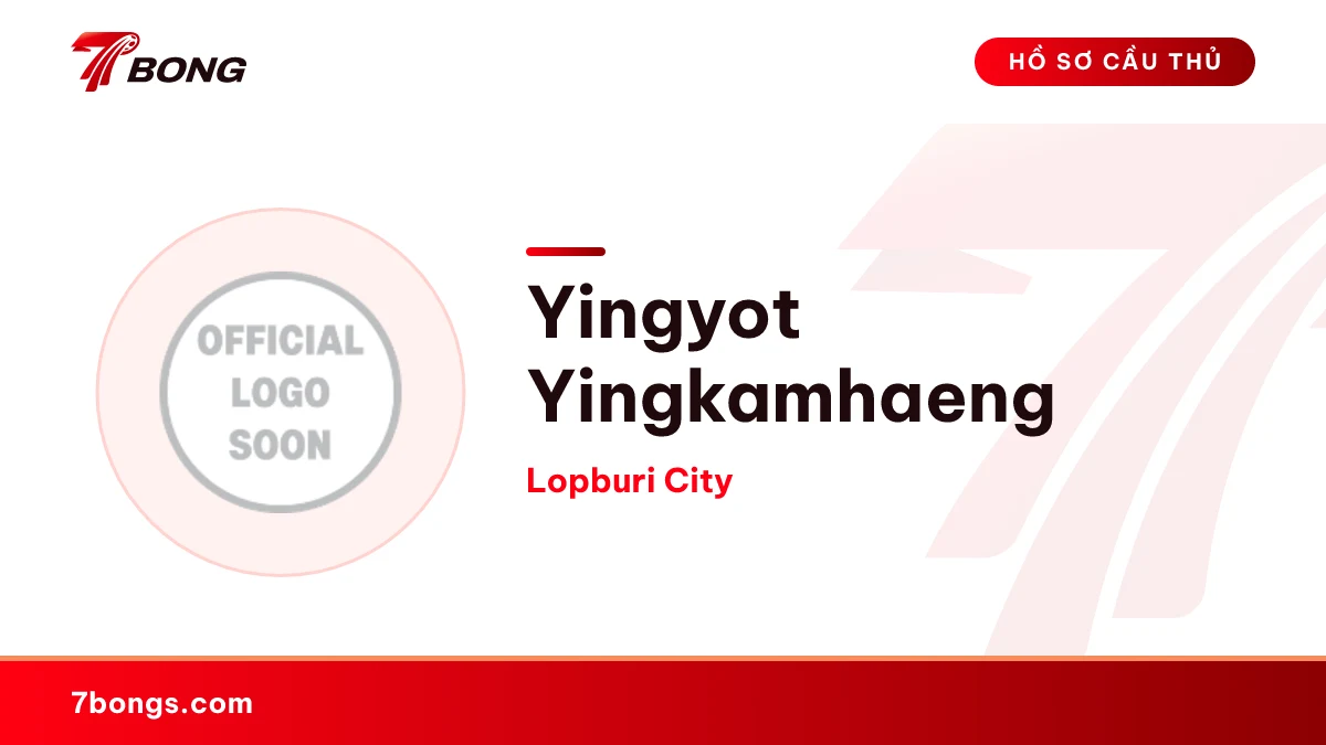 Yingyot Yingkamhaeng — Lopburi City