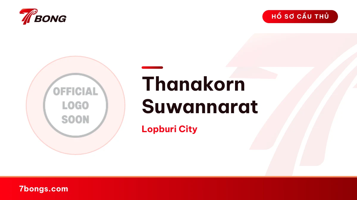 Thanakorn Suwannarat — Lopburi City