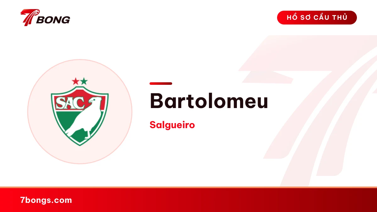 Bartolomeu — Salgueiro