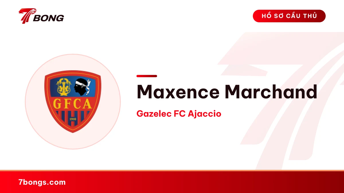 Maxence Marchand — Gazelec FC Ajaccio