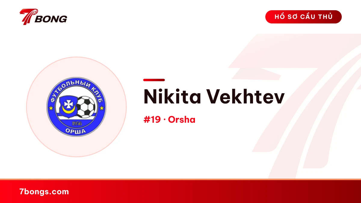 Nikita Vekhtev — Orsha