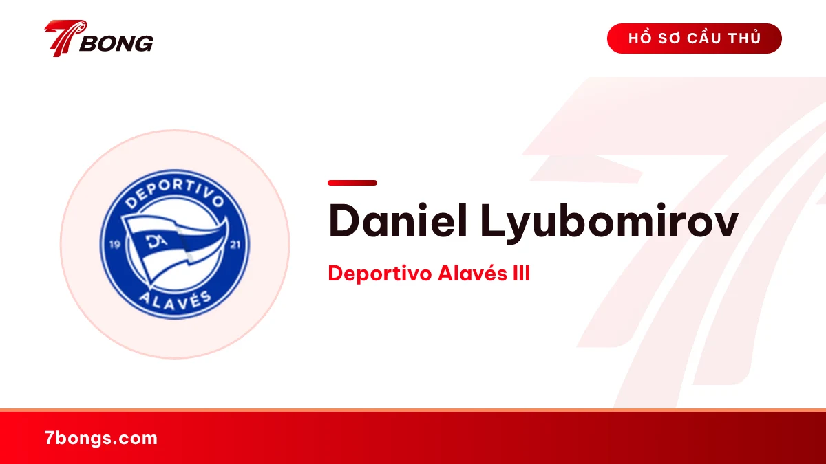 Daniel Lyubomirov — Deportivo Alavés III