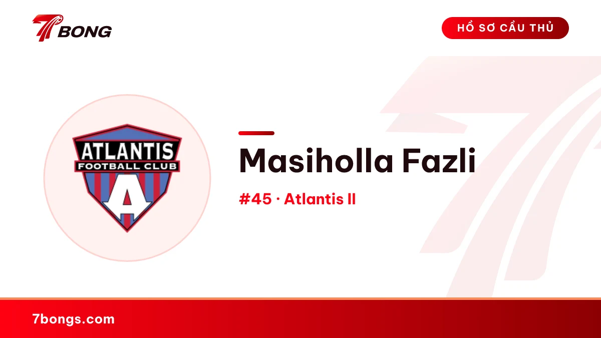 Masiholla Fazli — Atlantis II