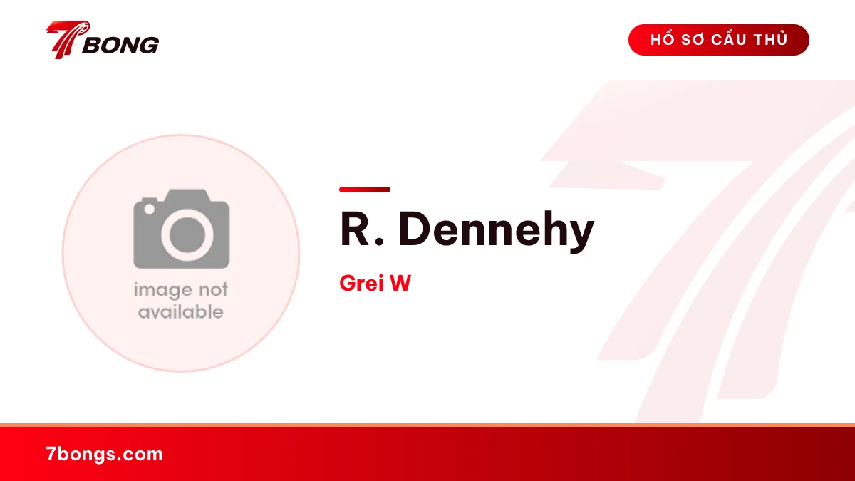 R. Dennehy — Grei W