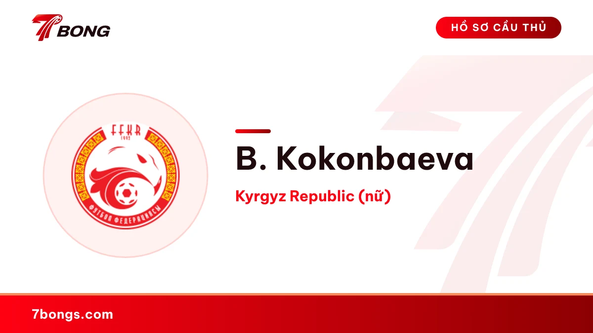 B. Kokonbaeva — Kyrgyz Republic (nữ)