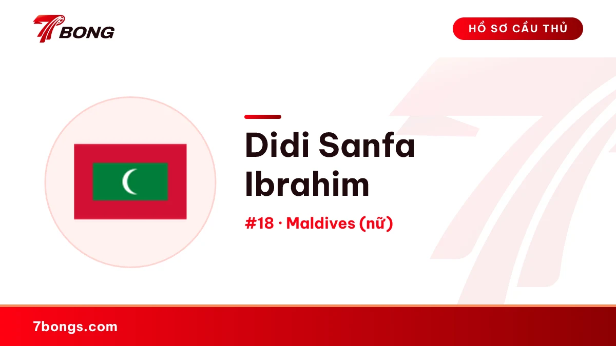 Didi Sanfa Ibrahim — Maldives (nữ)